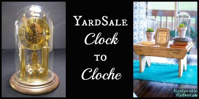 Yard Sale Clock to Upscale Cloche